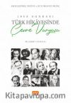 1950 Sonrası Türk Hikayesinde Çevre Vurgusu & Ekoeleştirel Değini ve Duyumsayıcı Bilinç