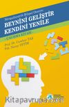 Beynini Geliştir Kendini Yenile