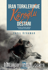 İran Türklerinde Köroğlu Destanı
