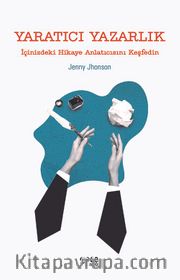 Yaratıcı Yazarlık <br /> İçinizdeki Hikaye Anlatıcısını Keşfedin
