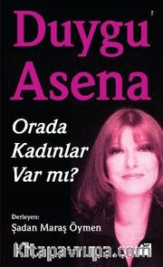 Orada Kadınlar Var mı?