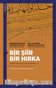 Bir Şiir Bir Hırka Kasîde-i Bürde’nin Türkçe Şerhleri II