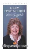 Erdem Epistemolojisi - Linda Zagzebski