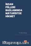İnsan Fiilleri Bağlamında Maturîdî’de Hikmet