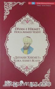 Divan-ı Hikmet (Türkçe-Kazak Türkçesi)