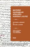Mutezilî Kavramlar Sözlüğü: Hudûdu’l-Elfaz
