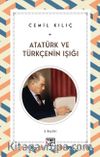 Atatürk ve Türkçenin Işığı