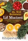 Lif Mucizesi: 4 Haftada Bağışıklığınızı Güçlendirin, Mikrobiyomunuzu Onarın ve Kilo Verin