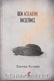 Ben Acılarını İnceltince