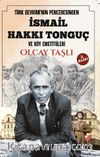 Türk Devrimi'nin Penceresinden İsmail Hakkı Tonguç ve Köy Enstitüleri 