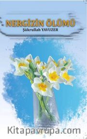 Nergizin Ölümü