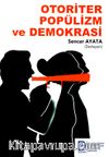 Otoriter Popülizm ve Demokrasi