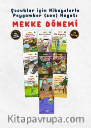 Çocuklar İçin Mekke Dönemi Seti (10 Kitap Takım)