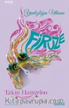 Firuze & Yalnızlığın Utkusu