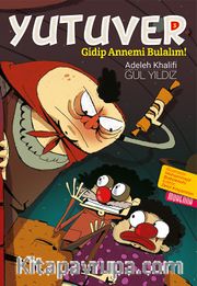 Yutuver 3 / Gidip Annemi Bulalım!