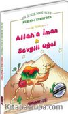 Allah’a İman & Sevgili Oğul 