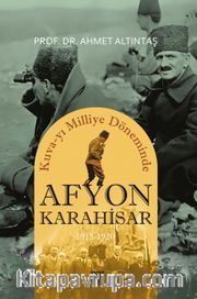 Kuva-yı Milliye Döneminde Afyonkarahisar (1918-1920)