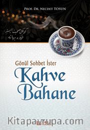Gönül Sohbet İster Kahve Bahane