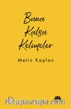 Bana Kalsa Kelimeler
