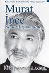 Yalanı Yaşamadım & Kırgınım Sana Hayat