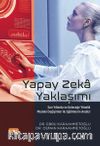 Yapay Zeka Yaklaşımı & Son Yıllarda ve Geleceğe Yönelik Mesleki Değişimler ile Eğilimlerin Analizi