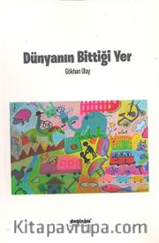 Dünyanın Bittiği Yer