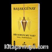 Bir Sorun Mu Var ?