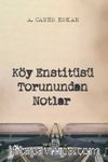 Köy Enstitüsü Torunundan Notlar
