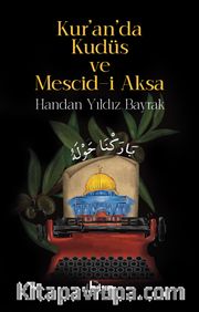 Kur’an’da Kudüs ve Mescid-i Aksa