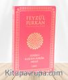 Feyzü'l Furkan Tefsirli Kur'an-ı Kerim Meali  (Orta Boy - İnce Cilt) Fuşya
