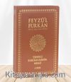 Feyzü'l Furkan Tefsirli Kur'an-ı Kerim Meali  (Orta Boy - İnce Cilt) Taba