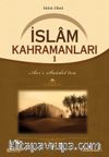 İslam Kahramanları 1
