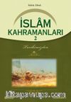 İslam Kahramanları 2