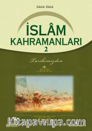 İslam Kahramanları 2