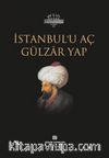 İstanbul'u Aç Gülzar Yap