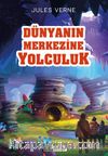 Dünyanın Merkezine Yolculuk