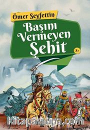Başını Vermeyen Şehit