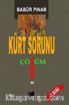 Kürt Sorunu Çözüm Zor mu?