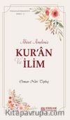 Kur’an ve İlim Ahiret Amelimiz / Faziletler Medeniyeti Serisi 2