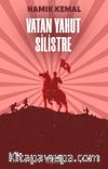 Vatan Yahut Silistre