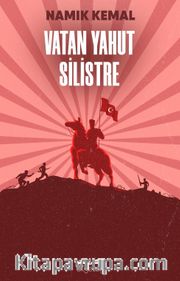 Vatan Yahut Silistre