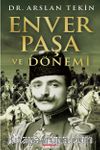 Enver Paşa ve Dönemi
