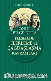 Felsefede İlerleme ve Çağdaşlaşma Kavramları