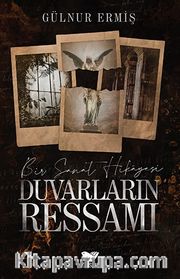 Duvarların Ressamı
