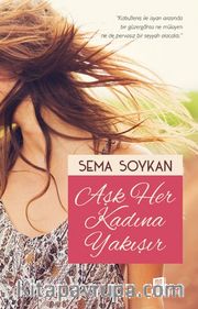 Aşk Her Kadına Yakışır