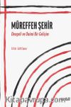 Müreffeh Şehir & Dengeli ve Daimi Bir Gelişim