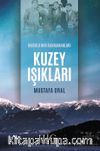 Kuzey Işıkları & İnebolu Nur Kahramanları