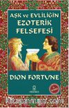 Aşk ve Evliliğin Ezoterik Felsefesi