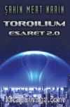 Torqilium & Esaret 2.0