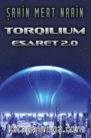 Torqilium <br /> Esaret 2.0